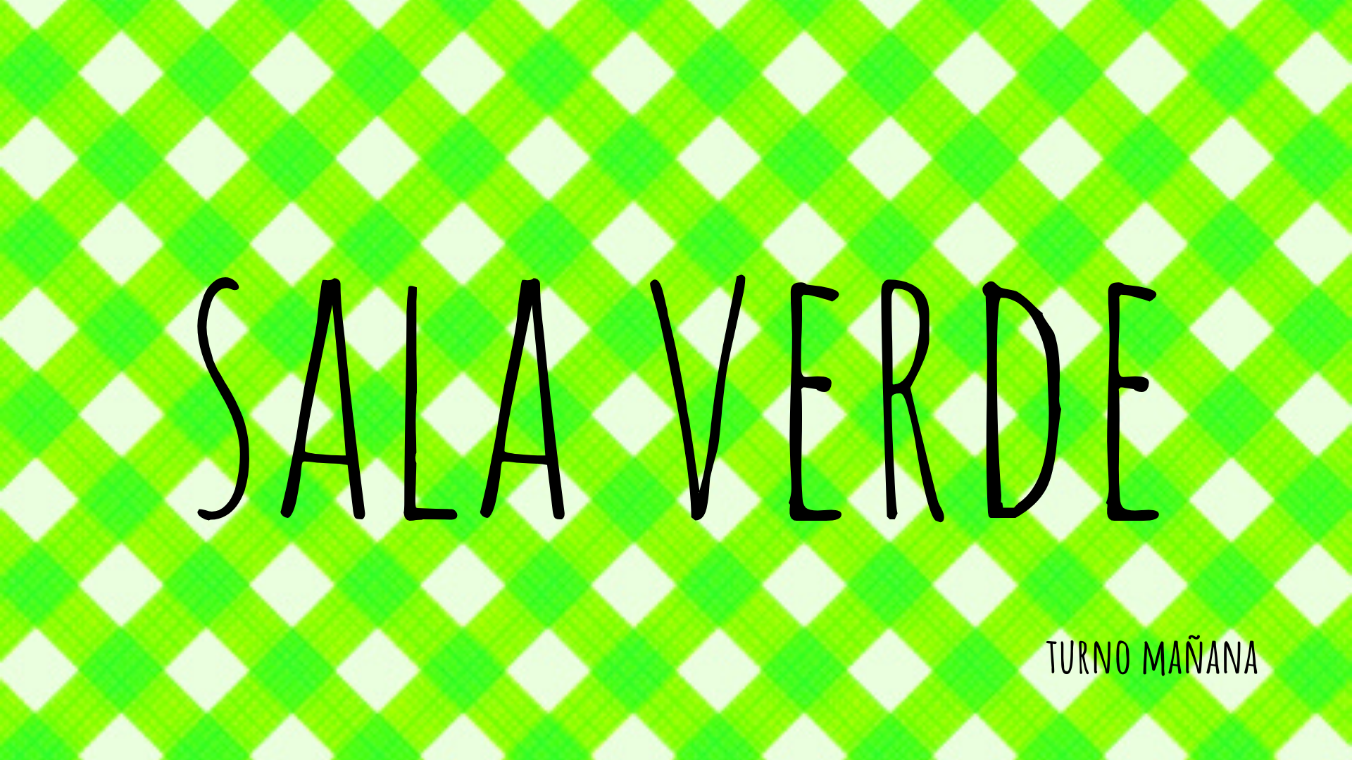 Actividades Sala Verde Turno Mañana - 1° sección A - Sala 3 Años