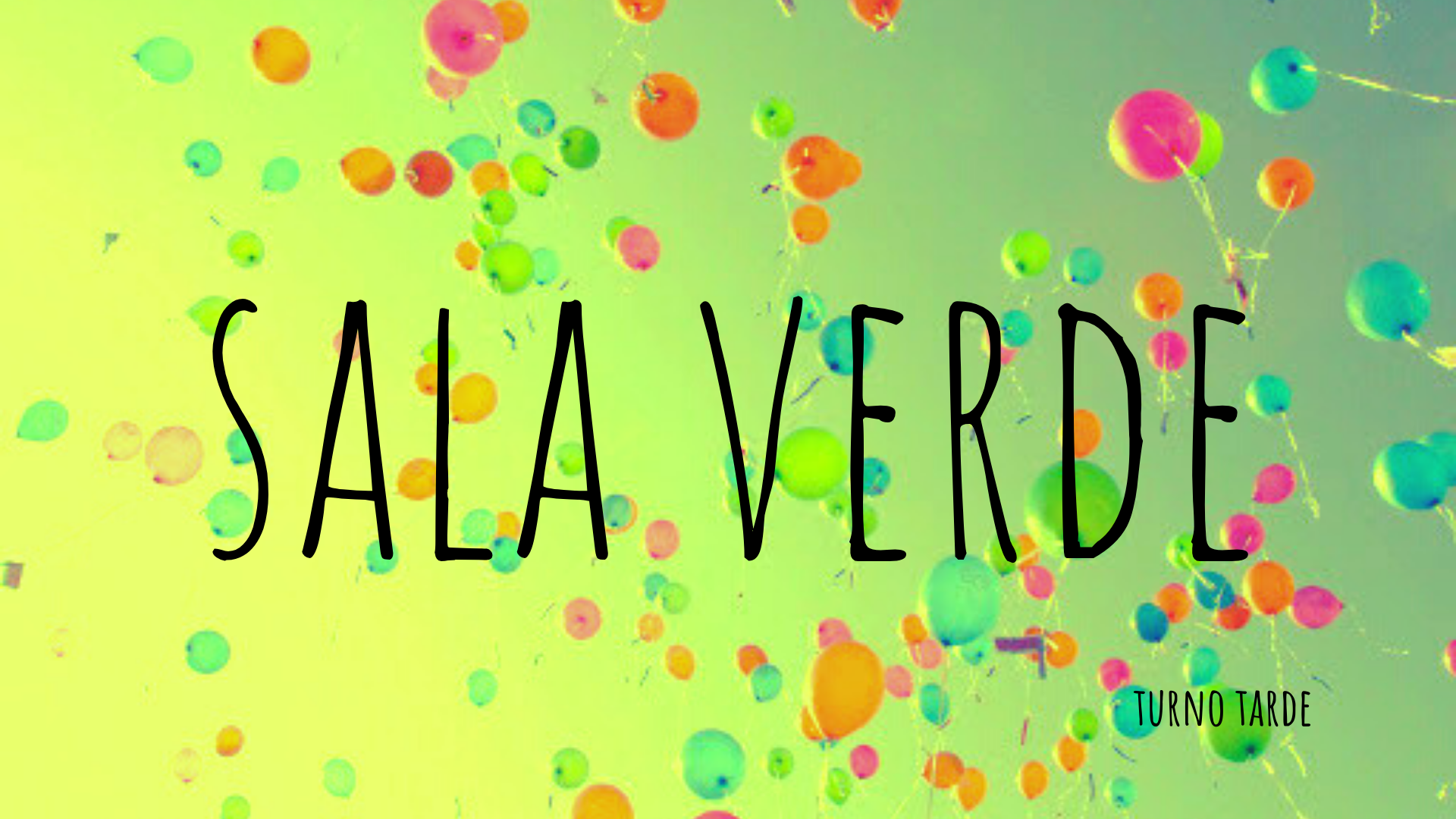 Actividades Sala Verde Turno Tarde - 1era sección B - Sala 3 Años