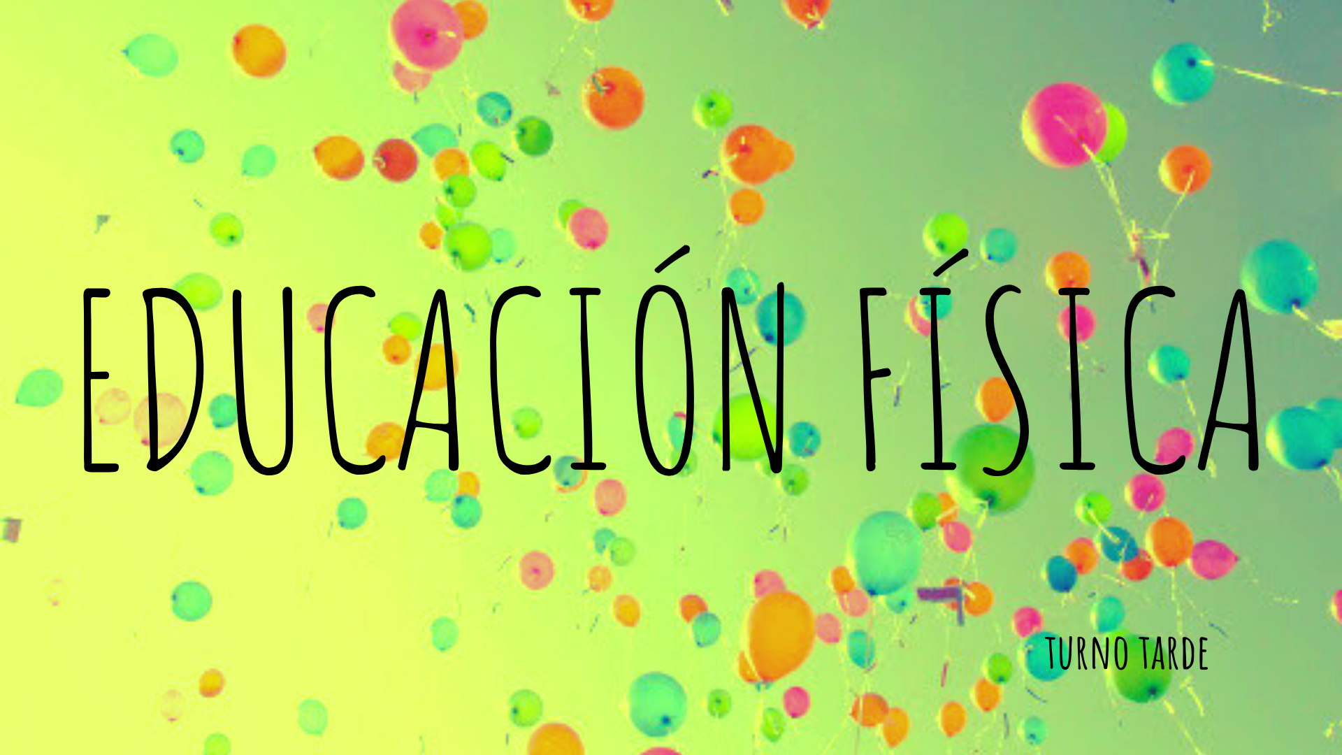 Educación Física Sala Verde Turno Tarde - 1era sección B - Sala 3 Años